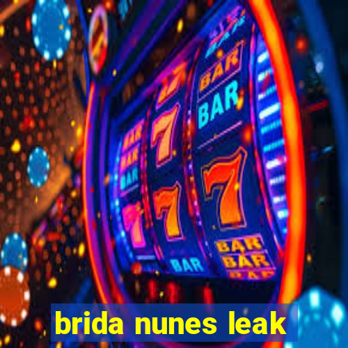 brida nunes leak